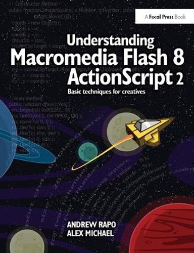 Бумажная книга «Understanding Macromedia Flash 8 ActionScript 2: Basic techniques for creatives», автор Эндрю Рапо - фото №1