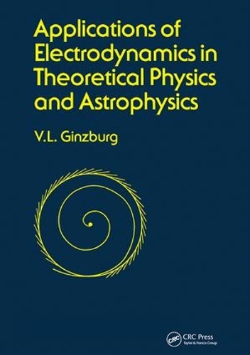 Бумажная книга «Applications of Electrodynamics in Theoretical Physics and Astrophysics», автор Дэвид Гинсбург - фото №1