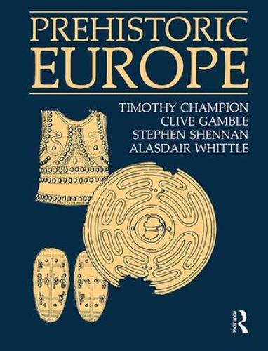 Бумажная книга «Prehistoric Europe», авторов Аласдэр Уиттл, Клайв Гэмбл, Стивен Шеннан, Тимоти Чемпион - фото №1