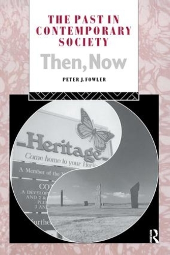 Бумажная книга «The Past in Contemporary Society: Then, Now», автор Питер Фаулер - фото №1