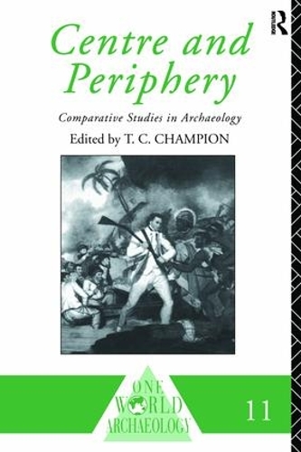 [object Object] «Centre and Periphery: Comparative Studies in Archaeology» - фото №1