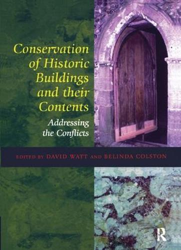 Бумажная книга «Conservation of Historic Buildings and Their Contents: Addressing the Conflicts», авторов Белинда Колстон, Дэвид Уотт - фото №1