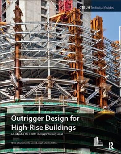 Паперова книга «Outrigger Design for High-Rise Buildings», авторів Ctbuh, Гоман Хо, Привіт, Сун Чой, Леонард Джозеф, Невілл Матіас - фото №1