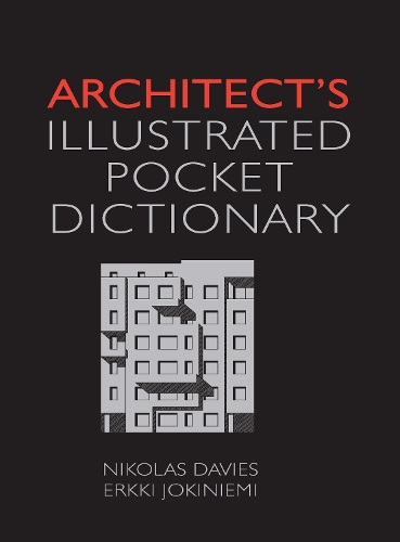 Бумажная книга «Architect's Illustrated Pocket Dictionary», авторов Эркки Йокиниеми, Николас Дейвис - фото №1
