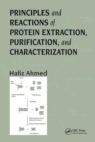 Бумажная книга «Principles and Reactions of Protein Extraction, Purification, and Characterization», автор Хафиз Ахмед - фото №1