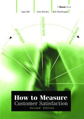 Паперова книга «How to Measure Customer Satisfaction», авторів Джон Брайерлі, Найджел Хілл - фото №1
