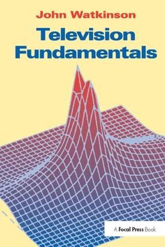 Бумажная книга «Television Fundamentals», автор Джон Уоткинсон - фото №1