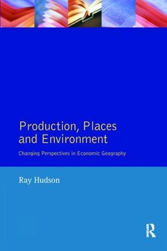 Паперова книга «Production, Places and Environment», автор Рей Хадсон - фото №1