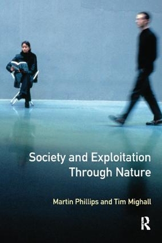 Бумажная книга «Society and Exploitation Through Nature», автор Мартин Филлипс - фото №1