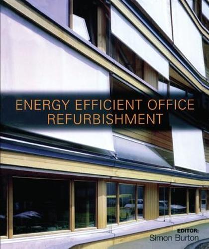 Бумажная книга «Energy-efficient Office Refurbishment: Designing for Comfort» - фото №1
