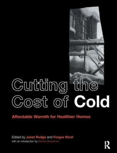 Бумажная книга «Cutting the Cost of Cold: Affordable Warmth for Healthier Homes» - фото №1