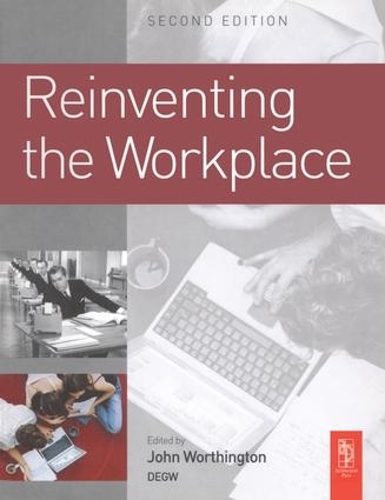 Бумажная книга «Reinventing the Workplace», автор Джон Уортингтон - фото №1