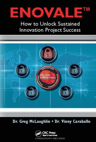 Паперова книга «ENOVALE: How to Unlock Sustained Innovation Project Success», авторів Грег Маклафлін, Вінні Карабалло - фото №1