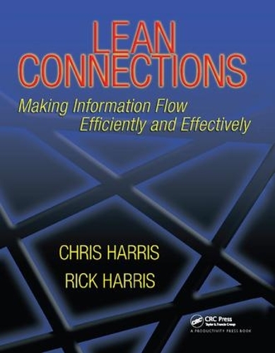 Бумажная книга «Lean Connections: Making Information Flow Efficiently and Effectively», авторов Крис Харрис, Рик Харрис - фото №1