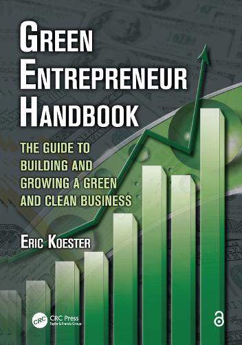 Бумажная книга «Green Entrepreneur Handbook: The Guide to Building and Growing a Green and Clean Business», автор Эрик Костер - фото №1