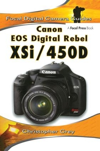 Бумажная книга «Canon EOS Digital Rebel XSi/450D», автор Кристофер Грей - фото №1