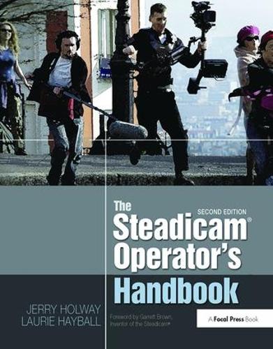 Бумажная книга «The Steadicam® Operator's Handbook», авторов Джерри Холуэй, Лори Хейбол - фото №1