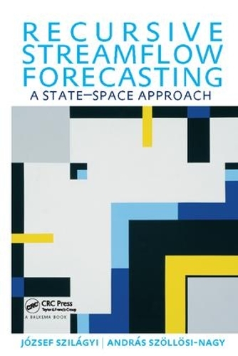 Паперова книга «Recursive Streamflow Forecasting: A State Space Approach», автор Йожеф Сілаґі - фото №1