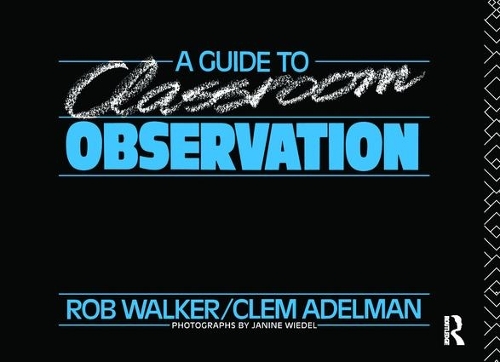Бумажная книга «A Guide to Classroom Observation», авторов Клем Адельман, Клемент Адельман, Рой Уокер - фото №1