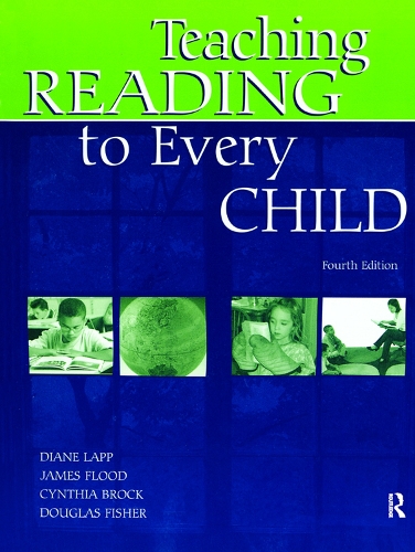 Бумажная книга «Teaching Reading to Every Child», авторов Диана Лапп, Дуглас Фишер, Джеймс Флад - фото №1