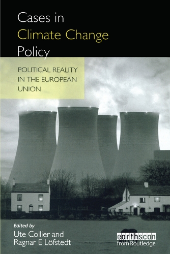 Паперова книга «Cases in Climate Change Policy: Political Reality in the European Union», автор Рагнар Е. Лофстед - фото №1