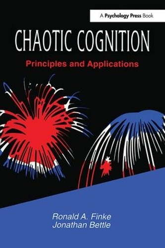 Бумажная книга «Chaotic Cognition Principles and Applications», авторов Джонатан Беттл, Рональд А. Финке - фото №1
