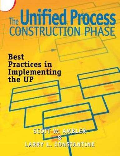 [object Object] «The Unified Process Construction Phase: Best Practices in Implementing the UP», автор Скотт Амблер - фото №1
