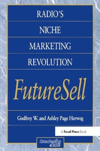 Бумажная книга «Radios Niche Marketing Revolution FutureSell», автор Эшли Хервег - фото №1