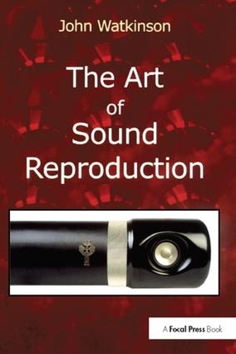 Бумажная книга «The Art of Sound Reproduction», автор Джон Уоткинсон - фото №1