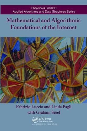 [object Object] «Mathematical and Algorithmic Foundations of the Internet», авторів Фабріціо Луккіо, Грем Стіл, Лінда Паґлі - фото №1