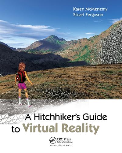 Бумажная книга «A Hitchhiker's Guide to Virtual Reality», авторов Карен МакМенеми, Робин Стюарт Фергюсон - фото №1
