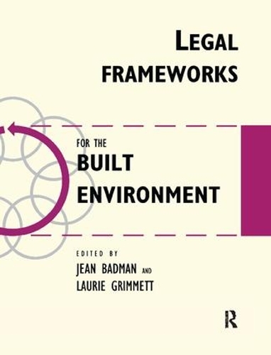 Бумажная книга «Legal Frameworks for the Built Environment», автор Жан Бадман - фото №1