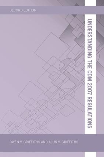 Паперова книга «Understanding the CDM 2007 Regulations», автор Оуен В. Гріффітс - фото №1