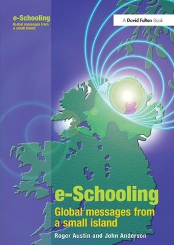 Бумажная книга «E-schooling: Global Messages from a Small Island», авторов Джон Андерсон, Роджер Остин - фото №1