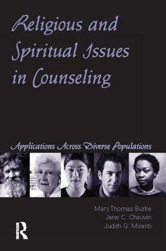 Бумажная книга «Religious and Spiritual Issues in Counseling: Applications Across Diverse Populations», авторов Джейн Карвиль Шовен, Джудит Г. Миранти, Мэри Томас Берк - фото №1
