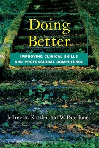 Бумажная книга «Doing Better: Improving Clinical Skills and Professional Competence» - фото №1