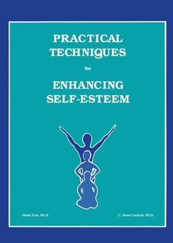 Бумажная книга «Practical Techniques For Enhancing Self-Esteem», авторов К. Джесси Карлок, Диана Фрей - фото №1