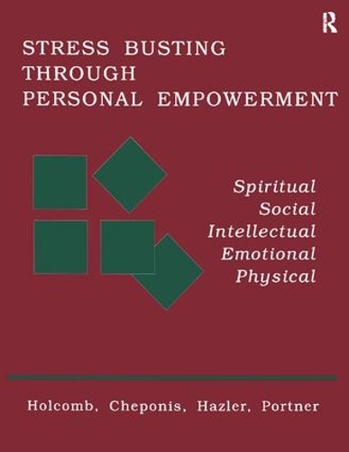 Паперова книга «Stress Busting Through Personal Empowerment», авторів Ейлін МакФілліпс Портнер, Джордж Джон Чепоніс, Річард Дж. Хейзлер, Томас Ф. Голкомб - фото №1
