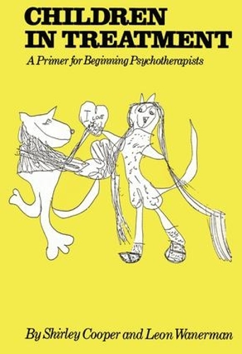 Паперова книга «Children In Treatment: A Primer For Beginning Psychotherapists», авторів Леон Ванерман, Ширлі Купер - фото №1