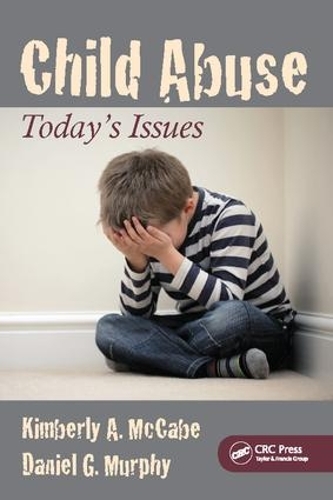 Паперова книга «Child Abuse: Today's Issues», авторів Деніел Г. Мерфі, Кімберлі А. Маккейб - фото №1