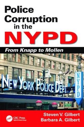 Бумажная книга «Police Corruption in the NYPD: From Knapp to Mollen», автор Стивен В. Гилберт - фото №1