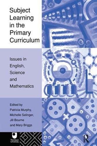 Паперова книга «Subject Learning in the Primary Curriculum: Issues in English, Science and Maths» - фото №1