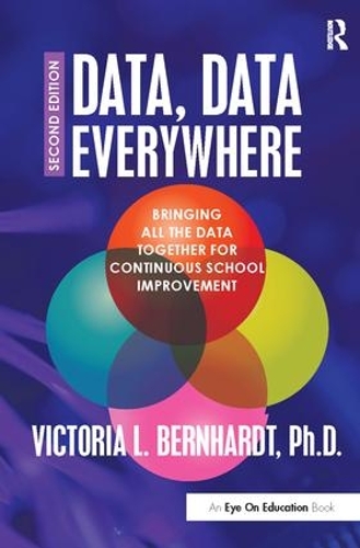 Паперова книга «Data, Data Everywhere: Bringing All the Data Together for Continuous School Improvement», автор Вікторія Л. Бернхардт - фото №1