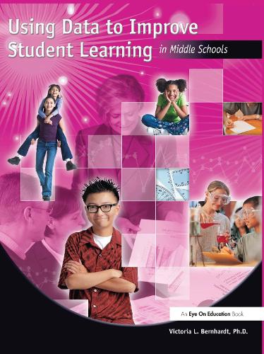 Паперова книга «Using Data to Improve Student Learning in Middle School», автор Вікторія Бернхардт - фото №1
