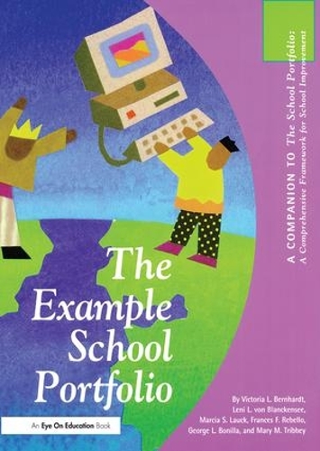 Паперова книга «Example School Portfolio, The: A Companion to The School Portfolio», автор Вікторія Бернхардт - фото №1