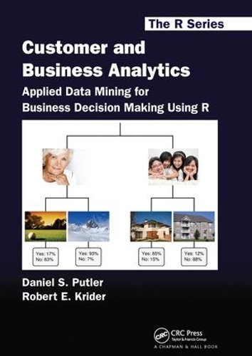 [object Object] «Customer and Business Analytics: Applied Data Mining for Business Decision Making Using R», автор Даніель С. Путлер - фото №1