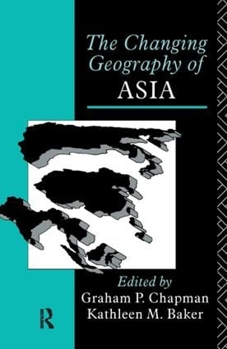 Бумажная книга «The Changing Geography of Asia» - фото №1