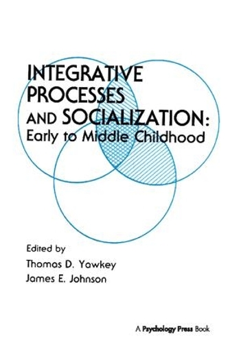 Бумажная книга «Integrative Processes and Socialization: Early To Middle Childhood» - фото №1