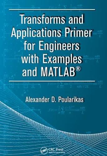 [object Object] «Transforms and Applications Primer for Engineers with Examples and MATLAB®», автор Александр Д. Пуларікас - фото №1