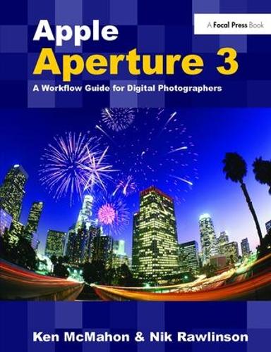 [object Object] «Apple Aperture 3: A Workflow Guide for Digital Photographers», автор Кен МакМахон - фото №1
